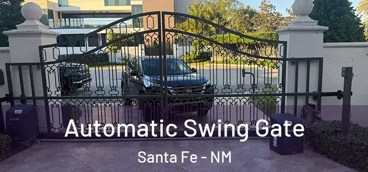 Automatic Swing Gate Santa Fe - NM