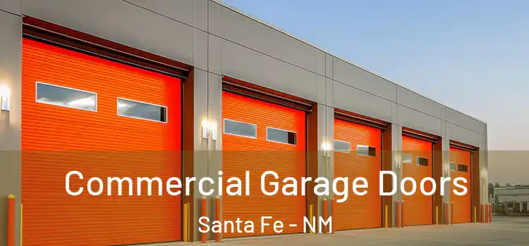 Commercial Garage Doors Santa Fe - NM