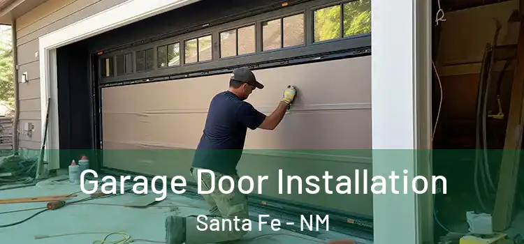  Garage Door Installation Santa Fe - NM
