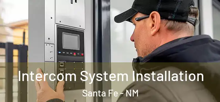 Intercom System Installation Santa Fe - NM