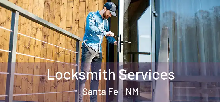  Locksmith Services Santa Fe - NM