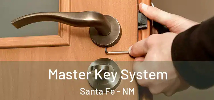  Master Key System Santa Fe - NM