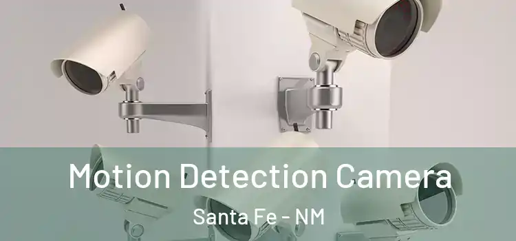  Motion Detection Camera Santa Fe - NM