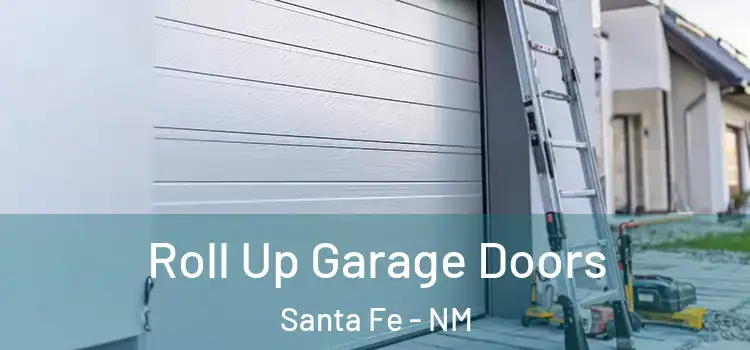  Roll Up Garage Doors Santa Fe - NM
